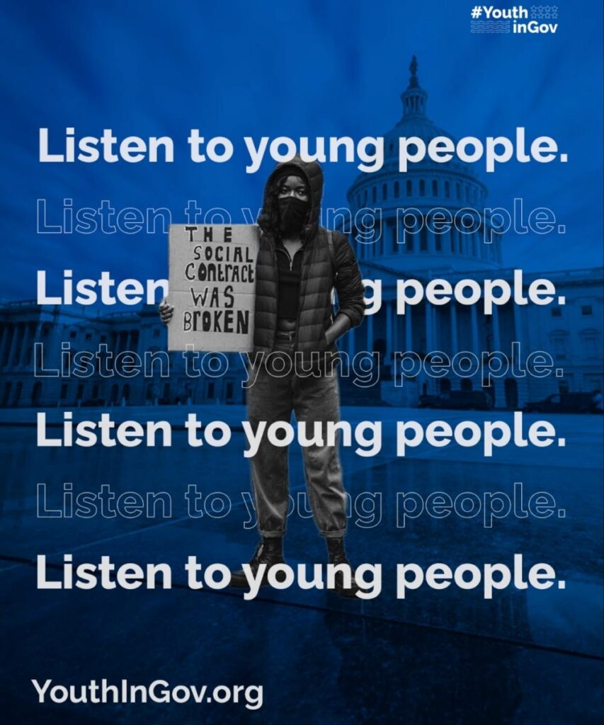 Campaign graphic featuring a protester holding a sign reading 'THE SOCIAL CONTRACT WAS BROKEN' layered over a blue tinted background of the US Capitol Building with repeating white text 'Listen to young people.' and the URLs 'YouthInGov.org' and '#YouthInGov'—Team DSB Young People Address the Nation case study asset